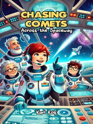 cover image of Chasing Comets Across the Spaceway